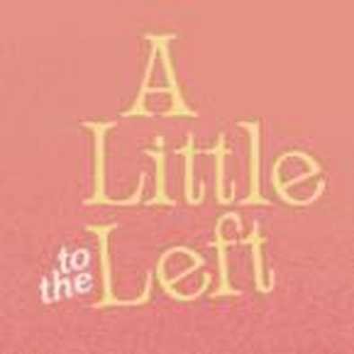 A Little to the Left