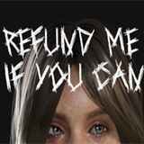 Refund Me If You Can