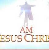 I Am Jesus Christ