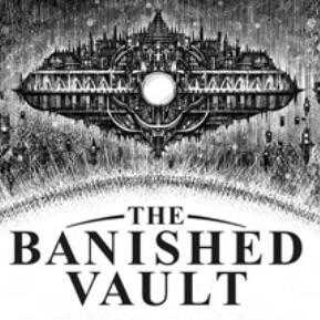 The Banished Vault