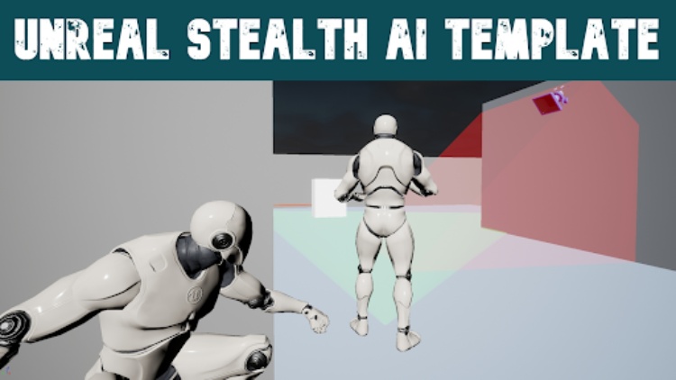 Unreal Engine Stealth AI